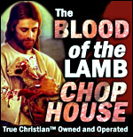 Click Here to Visit the Blood of the Lamb Chop House!
