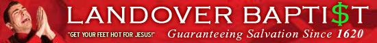 Click to Go to the Landover Baptist Home Page