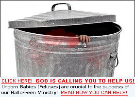 Send us Aborted Human Fetuses and Help Win Souls to Christ!  Click Here to Learn How!
