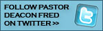 Click Here to Follow Landover Baptist's, Pastor Deacon Fred on TWITTER!