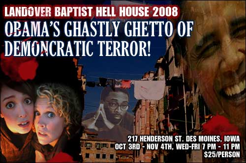 Hell House 2008 - Barack Obama's Ghastly Ghetto of Terror!
