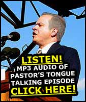 Listen to Pastor Speak in Tongues!
