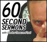 Pastor Deacon Fred's 60 Second Sermons!